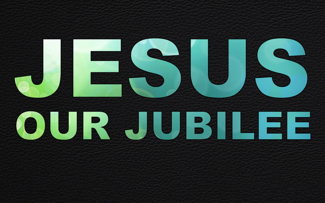 Jesus Our Jubilee: A Tale of Two Sons