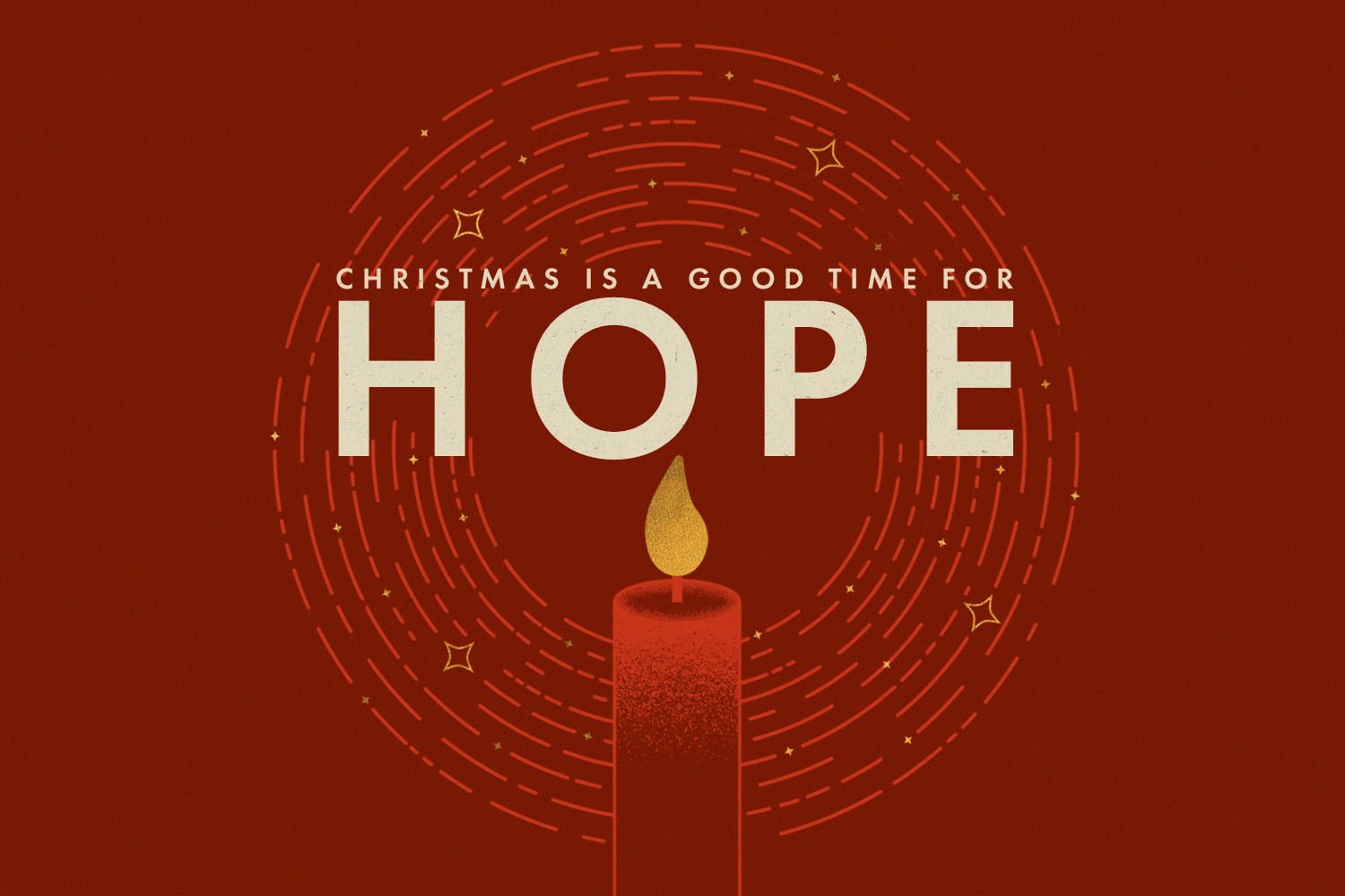 Christmas is a Good Time for Hope